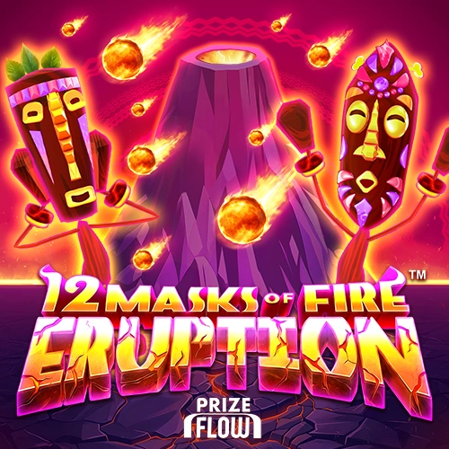 12 Masks Of Fire Eruption Prize Flow™