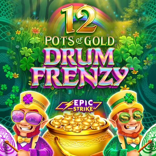 12 Pots of Gold Drum Frenzy™